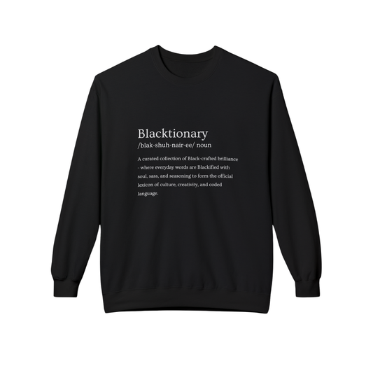 "Blacktionary” Cozy Crewneck Sweatshirt – Blactionary Collection