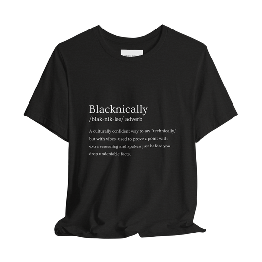 “Blacknically” Classic Fit Unisex Tee – Blacktionary Collection