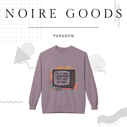 “It’s a rare condition, this day and age...” Cozy Crewneck Sweatshirt – Saturday Memory Collection