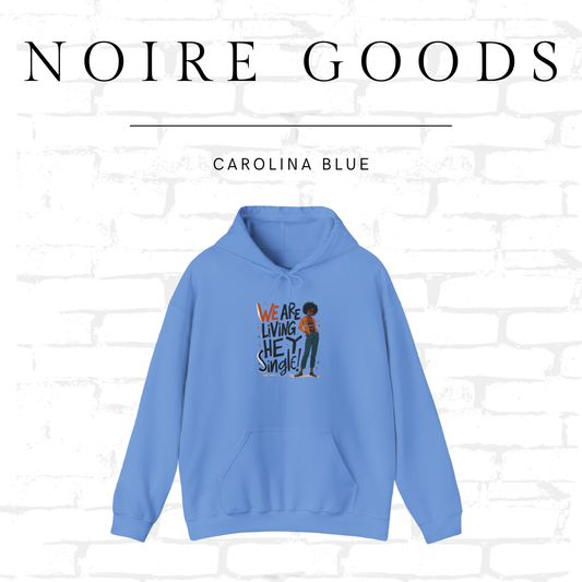 “We are living — hey — single!” Classic Pullover Hoodie – Saturday Memory Collection