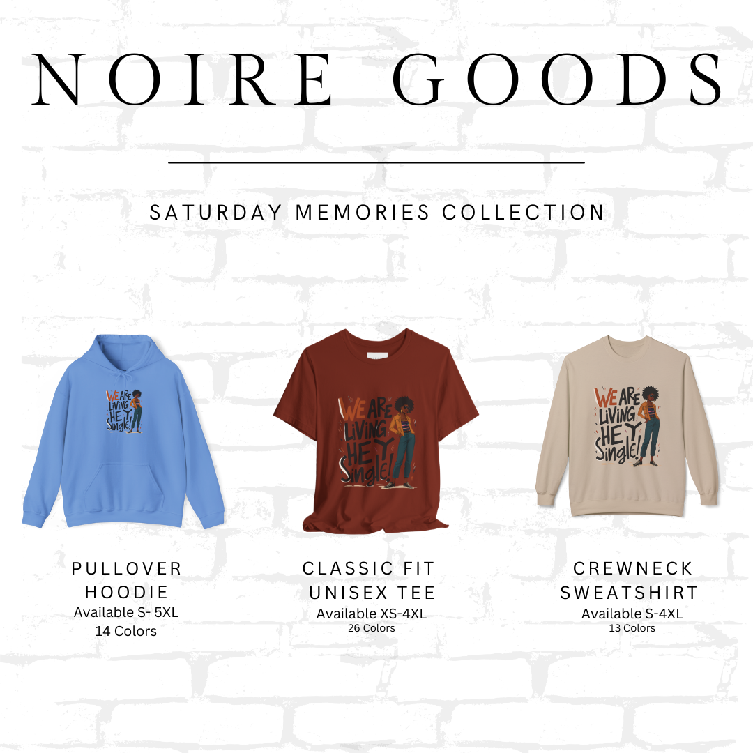 “We are living — hey — single!” Classic Pullover Hoodie – Saturday Memory Collection